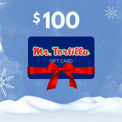 Gift Card - Mr. Tortilla Store