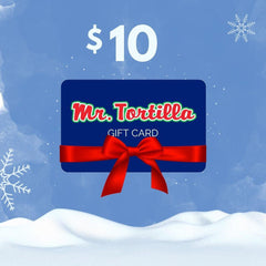 Gift Card - Mr. Tortilla Store