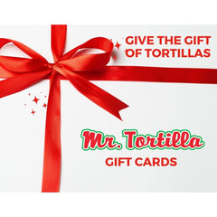 Gift Card - Mr. Tortilla Store