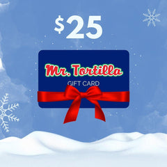 Gift Card - Mr. Tortilla Store